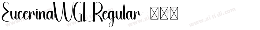 EucerinaWGL Regular字体转换 EucerinaWGL Regular字体转换